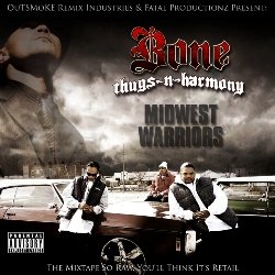 Bone Thugs-n-Harmony - Midwest Warriors