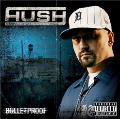 Hush - Bulletproof