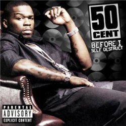 50 Cent - Before I Self Destruct (2008)
