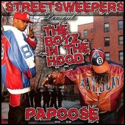 Papoose - The Boyz In The Hood