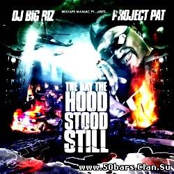 Project Pat - The Day The Hood Stood