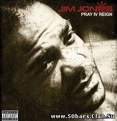 Jim Jones - Pray IV Reign