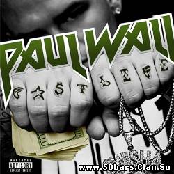 Paul Wall - Fast Life