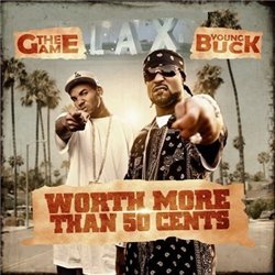 The Game & Young Buck - Worth More Than 50 Cent's (2008)