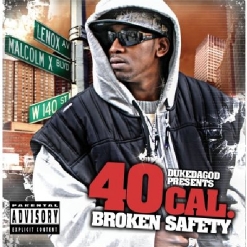 40 Cal - Broken Safety
