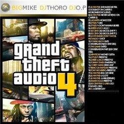 Big Mike, DJ Thoro & DJ OP - Grand Theft Audio 4 (2008)