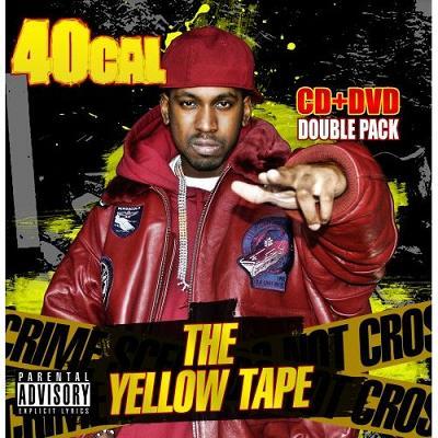 40 Cal - The Yellow Tape - 2008