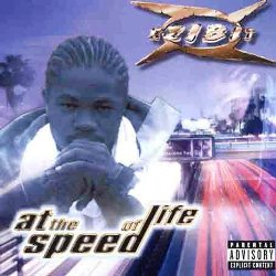 X-Zibit - At The Speed Of Life