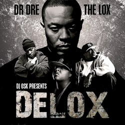 Dr. Dre And The Lox - Delox