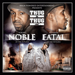 Young Noble And Hussein Fatal - Thug In Thug Out