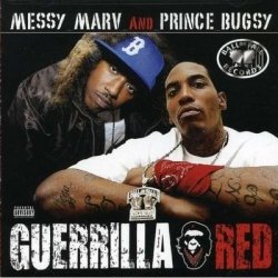 Messy Marv And Prince Bugsy - Guerrilla Red