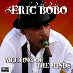 Eric Bobo - Meeting Of The Minds