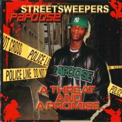 Papoose - A Threat And A Promise