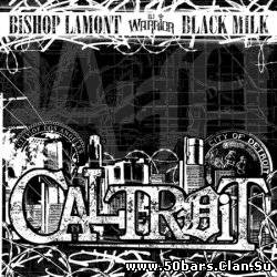 Bishop Lamont & Black Milk - Caltroit