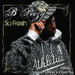 B Peezy - So Fresh