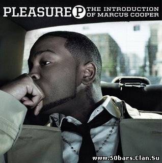 Pleasure P - The Introduction Of Marcus Cooper